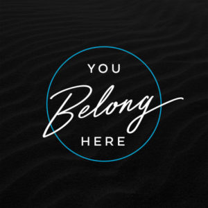 You Belong Here